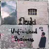 flauki - Unfinished Business